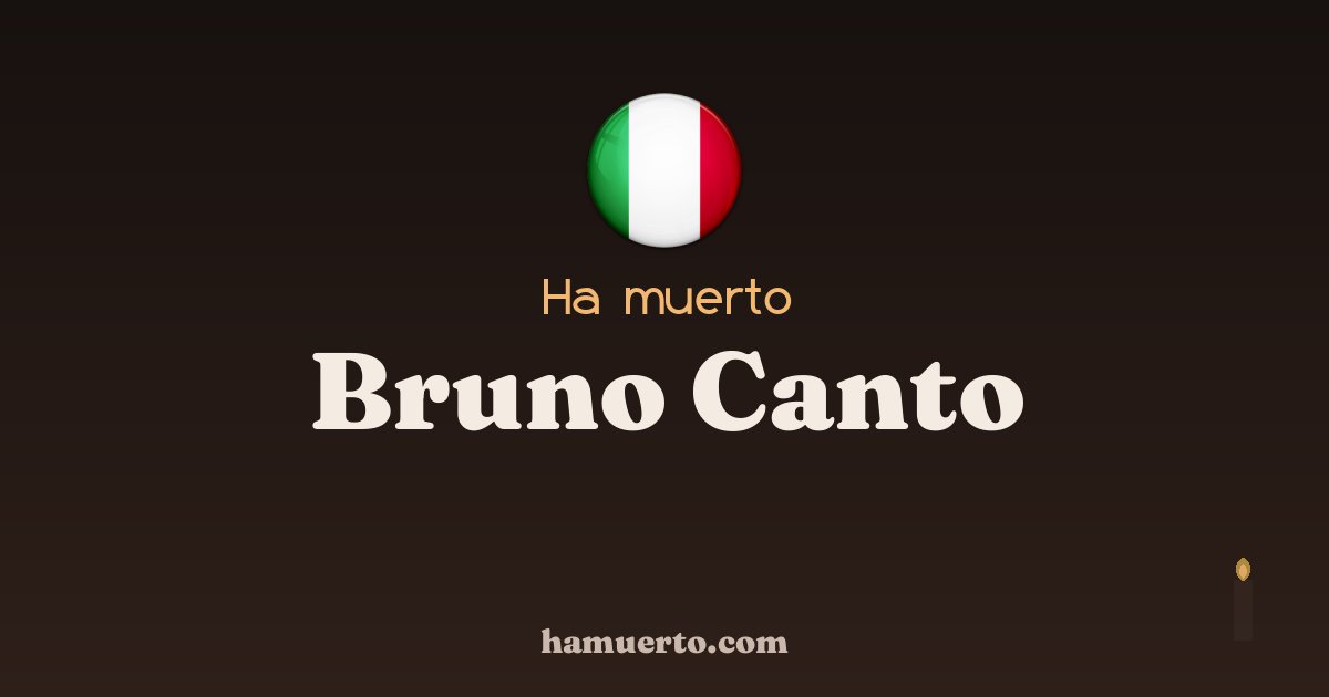 Ha muerto Bruno Canto